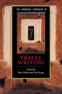 Book Cover for The Cambridge Companion to Travel Writing by Tim Youngs, Peter Hulme