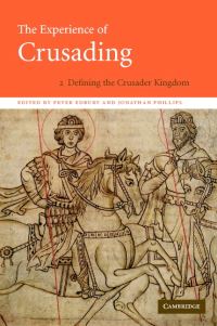 Book Cover for The Experience of Crusading. Vol. 2 Defining the Crusader Kingdom by Jonathan RileySmith, P W Edbury, Jonathan Phillips