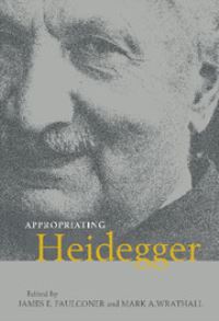Book Cover for Appropriating Heidegger by James E Faulconer, Mark A Wrathall