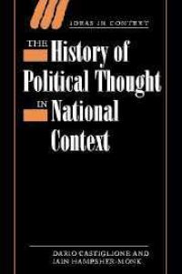 Book Cover for The History of Political Thought in National Context by Dario Castiglione, Iain HampsherMonk