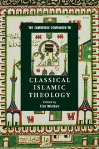 Book Cover for The Cambridge Companion to Classical Islamic Theology by Timothy Winter
