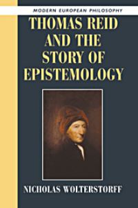 Book Cover for Thomas Reid and the Story of Epistemology by Nicholas P Wolterstorff