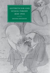 Book Cover for Aestheticism and Sexual Parody, 1840-1940 by Dennis Denisoff