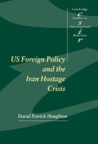 Book Cover for US Foreign Policy and the Iran Hostage Crisis by David Houghton