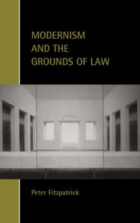 Book Cover for Modernism and the Grounds of Law by Peter Fitzpatrick