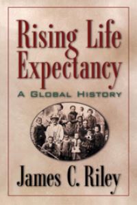 Book Cover for Rising Life Expectancy by James C Riley