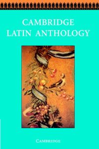 Book Cover for Cambridge Latin Anthology by Cambridge School Classics Project