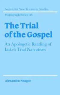 Book Cover for The Trial of the Gospel by Alexandru Neagoe