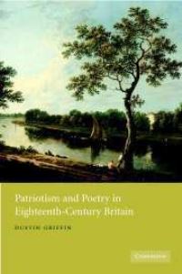 Book Cover for Patriotism and Poetry in Eighteenth-Century Britain by Dustin H Griffin