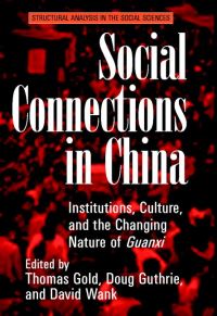 Book Cover for Social Connections in China by Thomas B Gold, Doug Guthrie, David L Wank