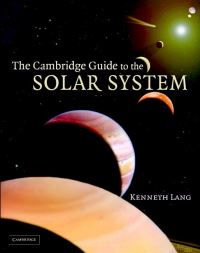 Book Cover for The Cambridge Guide to the Solar System by Kenneth R Lang