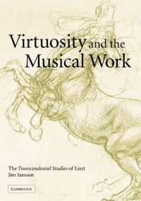 Book Cover for Virtuosity and the Musical Work by Jim Samson