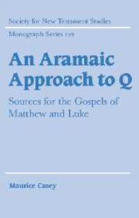 Book Cover for An Aramaic Approach to Q by Maurice Casey