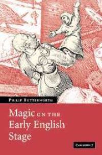 Book Cover for Magic on the Early English Stage by Philip Butterworth