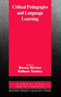 Book Cover for Critical Pedagogies and Language Learning by Bonny Norton, Kelleen Toohey