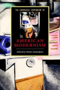 Book Cover for The Cambridge Companion to American Modernism by Walter B Kalaidjian