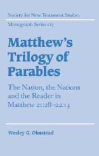 Book Cover for Matthew's Trilogy of Parables by Wesley G. Olmstead