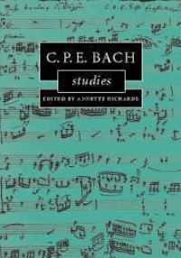 Book Cover for C.P.E. Bach Studies by Annette Richards