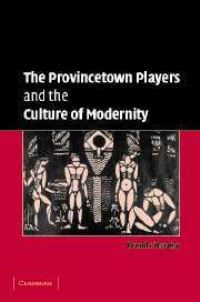 Book Cover for The Provincetown Players and the Culture of Modernity by Brenda Murphy