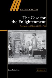 Book Cover for The Case for the Enlightenment by John Robertson