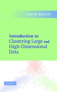 Book Cover for Introduction to Clustering Large and High-Dimensional Data by Jacob Kogan