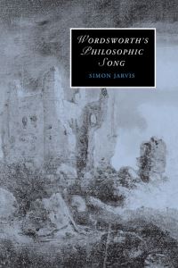 Book Cover for Wordsworth's Philosophic Song by Simon Jarvis