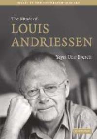 Book Cover for The Music of Louis Andriessen by Yayoi Uno Everett