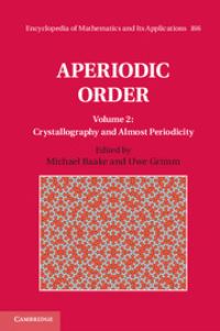 Book Cover for Aperiodic Order. Volume 2 Crystallography and Applications by Michael Baake, Uwe Grimm