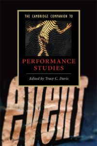 Book Cover for The Cambridge Companion to Performance Studies by Tracy C Davis
