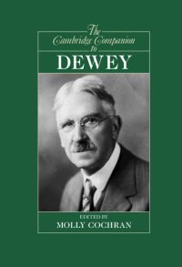 Book Cover for The Cambridge Companion to Dewey by Molly Cochran
