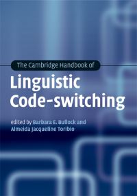 Book Cover for The Cambridge Handbook of Linguistic Code-Switching by Barbara E Bullock, Almeida Jacqueline Toribio