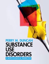 Book Cover for Substance Use Disorders by Perry Marshall Duncan