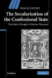 Book Cover for The Secularisation of the Confessional State by Ian Hunter