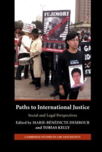 Book Cover for Paths to International Justice by MarieBénédicte Dembour, Tobias Kelly
