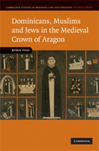 Book Cover for Dominicans, Muslims, and Jews in the Medieval Crown of Aragon by Robin J. E. Vose