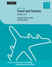 Book Cover for Travel and Tourism. Standard Level by Ann Rowe, John D Smith, Fiona Borein