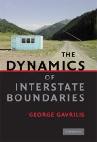 Book Cover for The Dynamics of Interstate Boundaries by George Gavrilis