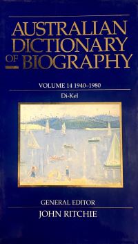 Book Cover for Australian Dictionary of Biography V. 14; 1940-80 by John Ritchie