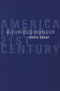 Book Cover for A Furious Hunger by Bruce Grant