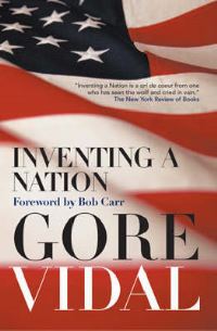 Book Cover for Inventing a Nation by Gore Vidal