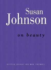 Book Cover for On Beauty by Susan Johnson