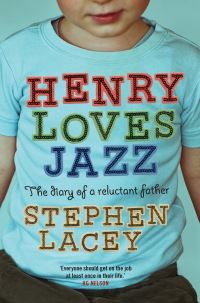 Book Cover for Henry Loves Jazz by Stephen Lacey