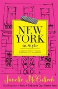 Book Cover for New York in Style by Janelle McCulloch