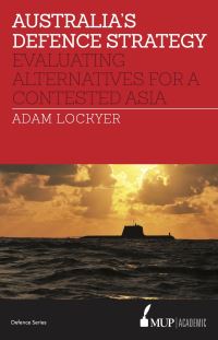 Book Cover for Australia's Defence Strategy by Adam Lockyer