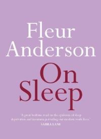 Book Cover for On Sleep by Fleur Anderson
