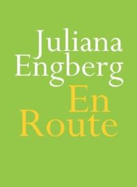 Book Cover for En Route by Juliana Engberg
