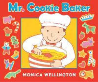 Book Cover for Mr. Cookie Baker by Monica Wellington