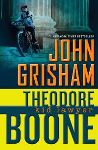 Book Cover for Theodore Boone, Kid Lawyer by John Grisham
