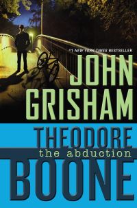 Book Cover for Theodore Boone, the Abduction by John Grisham