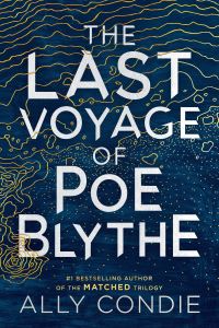 Book Cover for The Last Voyage of Poe Blythe by Allyson Braithwaite Condie